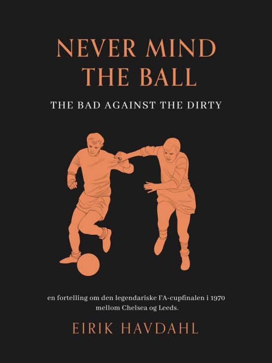Never Mind the Ball - The Bad against The Dirty