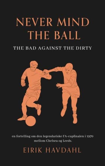 Never Mind the Ball – The Bad against The Dirty
